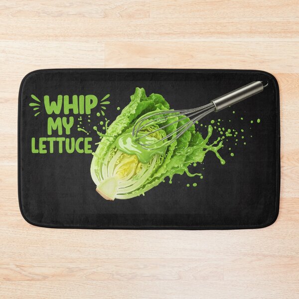 Item preview, Whip My Lettuce designed and sold by ChiefAmbition71.