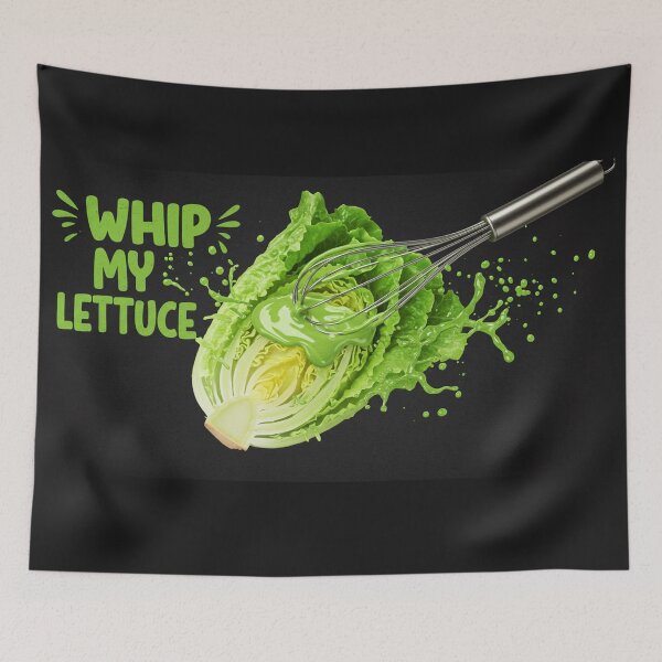 Item preview, Whip My Lettuce designed and sold by ChiefAmbition71.