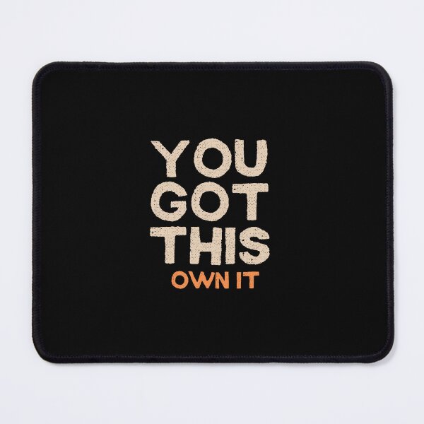 Item preview, Own It - You got this designed and sold by Wear It - Live It.