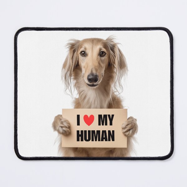 Item preview, Cute Saluki dog with Signboard I love my Human designed and sold by LazyOwlStore.