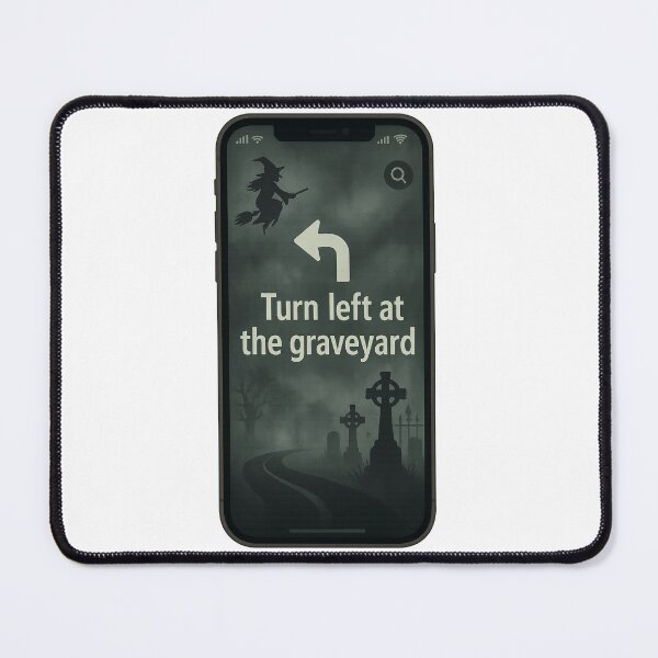 Item preview, Witch’s GPS – Turn Left at the Graveyard designed and sold by DailyDrivesct.