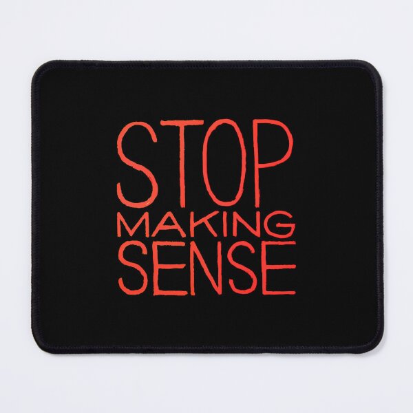 Item preview, Stop Making Sense designed and sold by JaedenThiel.