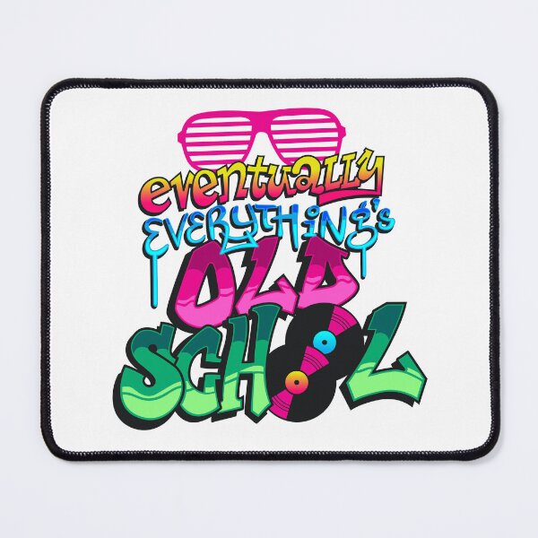 Item preview, Eventually Everything's Old School designed and sold by DellyDel79.