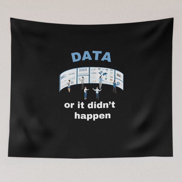 Item preview, Data Or It Didn't Happen Funny Gift For Analyst designed and sold by carpoa.