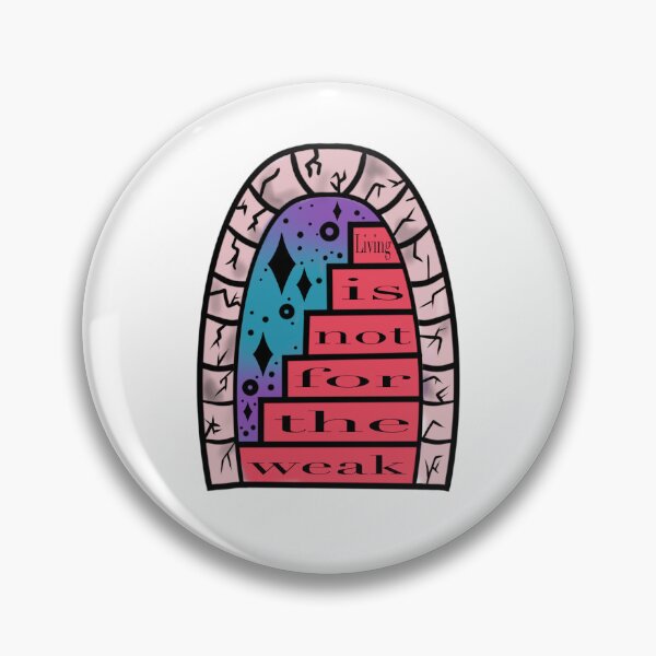 Item preview, Living Is Not For The Weak Archway Tattoo Style designed and sold by StrawbBonsai.