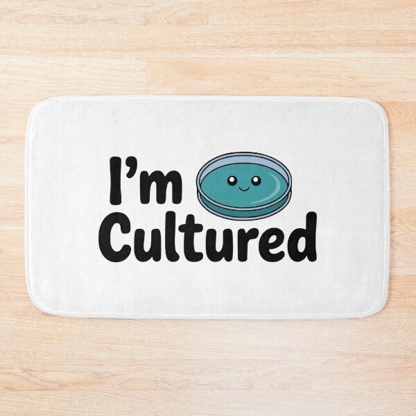 Item preview, I'm Cultured! Cute Science Pun designed and sold by PMCreative.