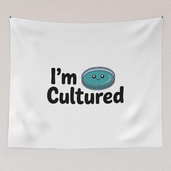 Item preview, I'm Cultured! Cute Science Pun designed and sold by PMCreative.