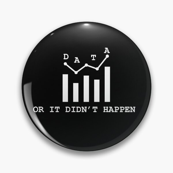 Item preview, Data Or It Didn't Happen Funny Gift For Analyst designed and sold by carpoa.