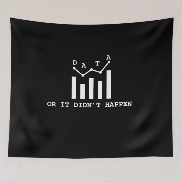 Item preview, Data Or It Didn't Happen Funny Gift For Analyst designed and sold by carpoa.