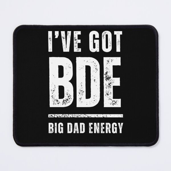 Item preview, BDE: Big Dad Energy Distressed Design - Confidence and Style designed and sold by Christopher McGuire.