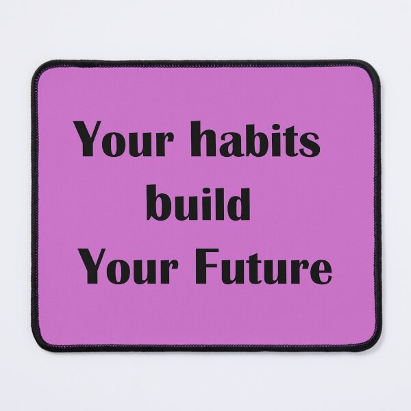 Item preview, Your Habits Build Your Future – Growth Mindset Quote designed and sold by ArtNestVerse.