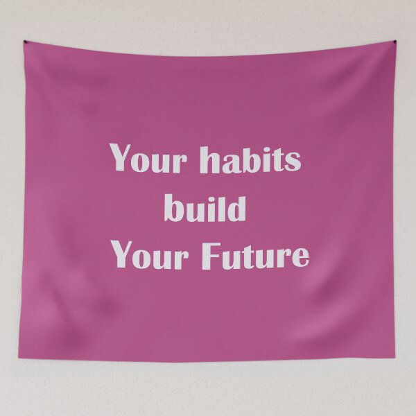 Item preview, Your Habits Build Your Future – Growth Mindset Quote designed and sold by ArtNestVerse.