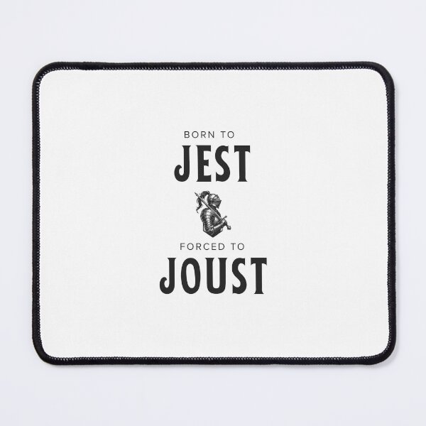 Item preview, Born to Jest - Forced to Joust designed and sold by ZeppyArt.