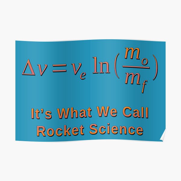 Rocket Science and the Tsiolkovsky Rocket Equation Poster