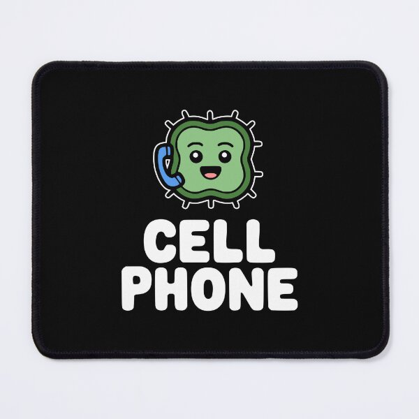 Item preview, Cell Phone! Funny Biology Pun designed and sold by PMCreative.