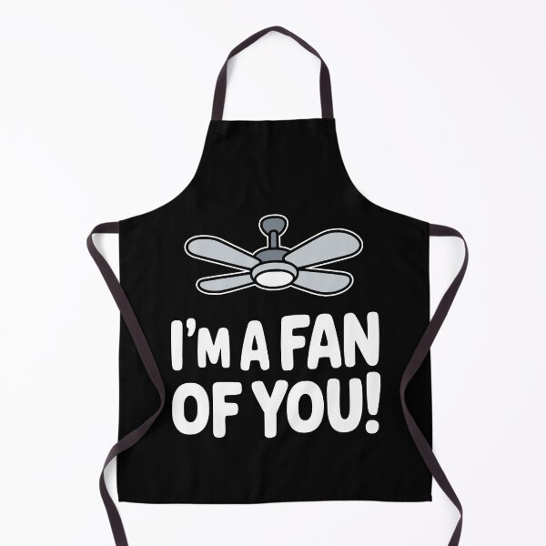 Item preview, I'm A Fan Of You! Funny Ceiling Fan Pun designed and sold by PMCreative.