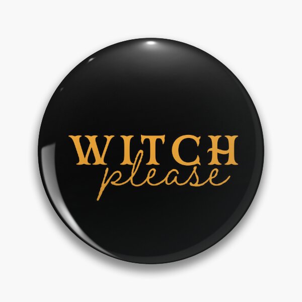 Item preview, Witch Please – Funny Halloween Quote designed and sold by The Stoddy Crew.