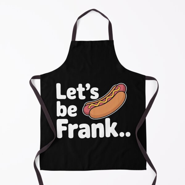 Item preview, Let's Be Frank! Funny Hotdog Pun designed and sold by PMCreative.