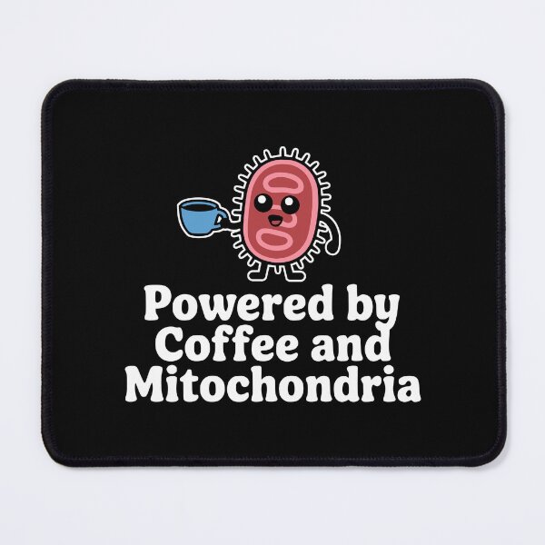 Item preview, Powered By Coffee and Mitochondria! Funny Biology Coffee Pun designed and sold by PMCreative.