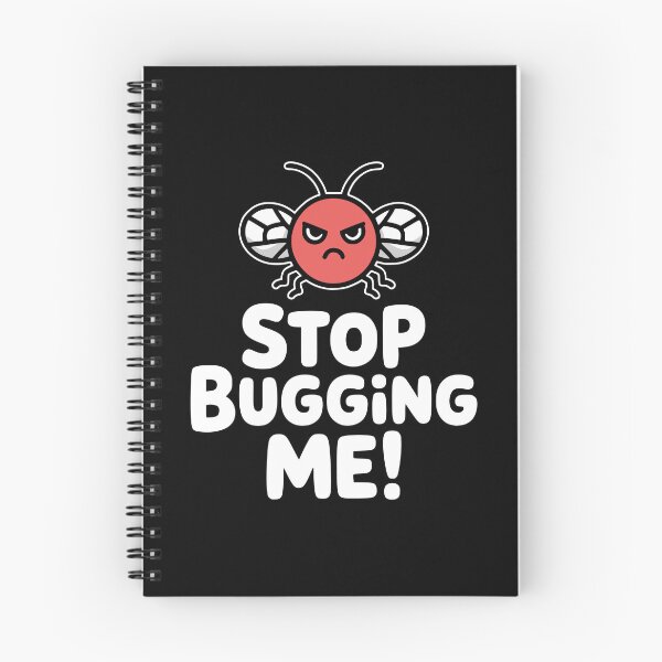 Item preview, Stop Bugging Me! Funny Insect Pun designed and sold by PMCreative.