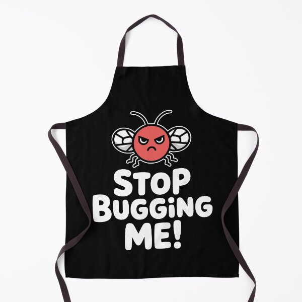 Item preview, Stop Bugging Me! Funny Insect Pun designed and sold by PMCreative.