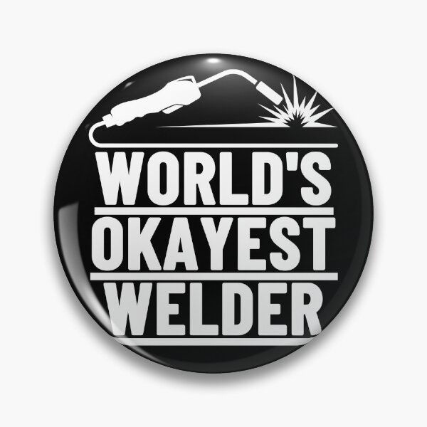 Item preview, Funny welder quotes, world's okayest welder. designed and sold by BloodyTeapot.