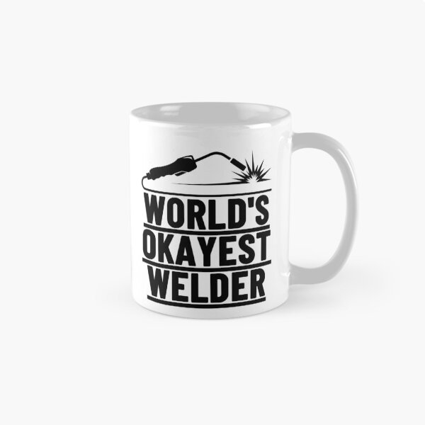 Item preview, Funny welder quotes, world's okayest welder. designed and sold by BloodyTeapot.