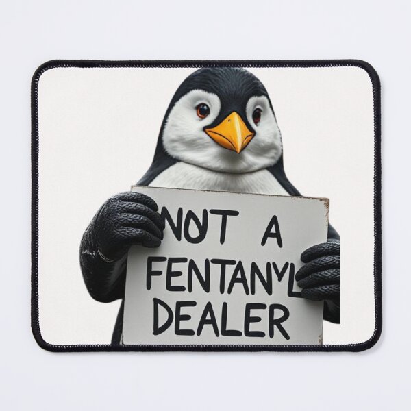 Item preview, Penguin Not A Fentanyl Dealer designed and sold by TMK Originals.