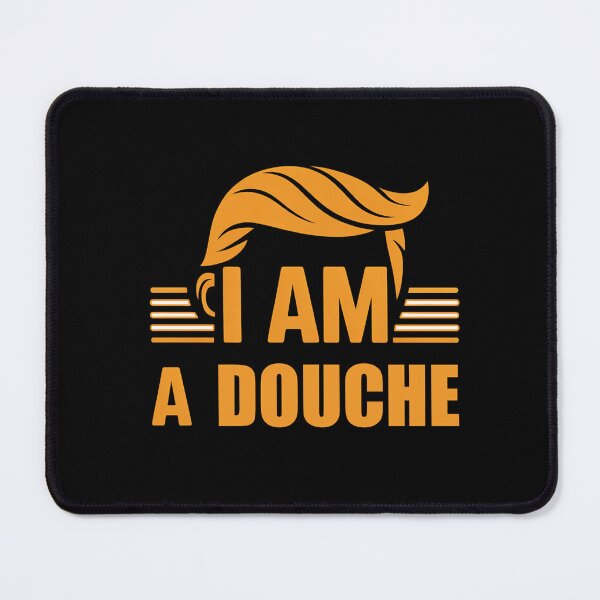 Item preview, I Am a Trump Douche - Halloween Funny Costume designed and sold by Christopher McGuire.