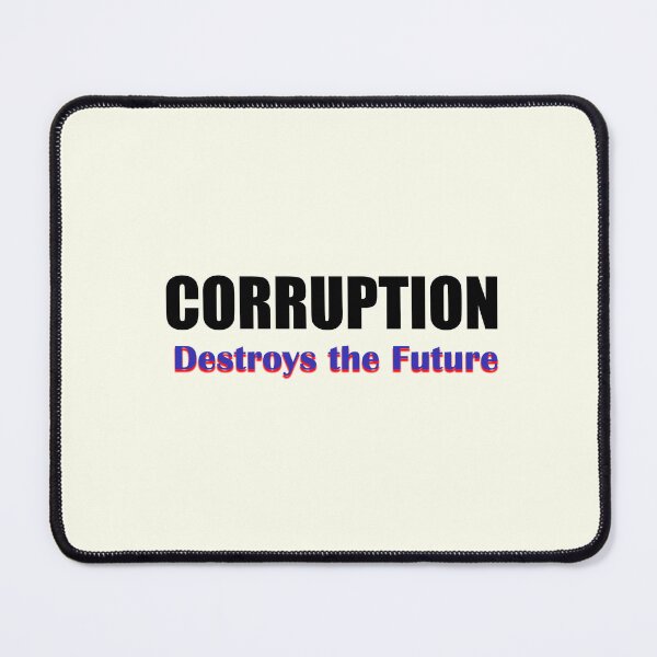Item preview, Corruption Destroys Shared Future designed and sold by annenambiro.