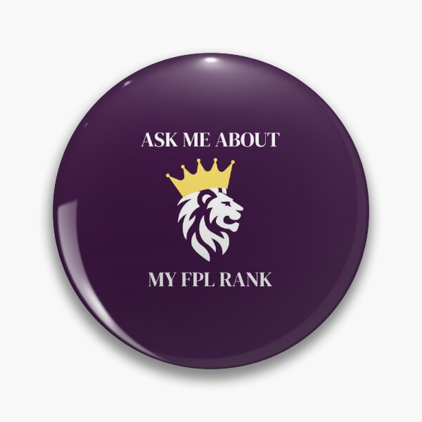 Item preview, Ask Me About My FPL Rank  designed and sold by courtbandit.
