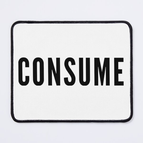 Item preview, They Live: Consume designed and sold by Box26 Designs.
