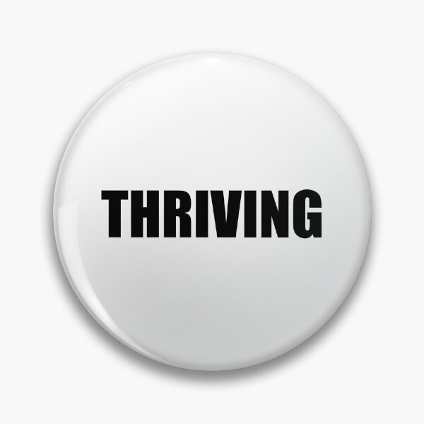 Item preview, Thriving designed and sold by Gotta Escape.