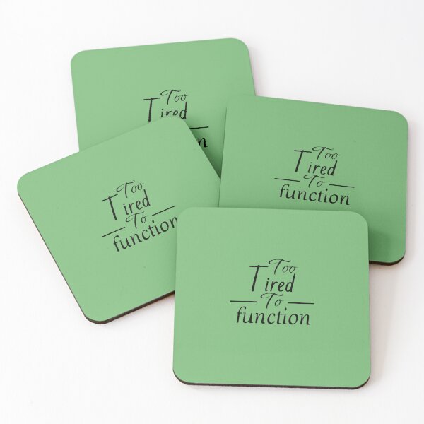 Item preview, Too Tired To Function designed and sold by ART Simple.