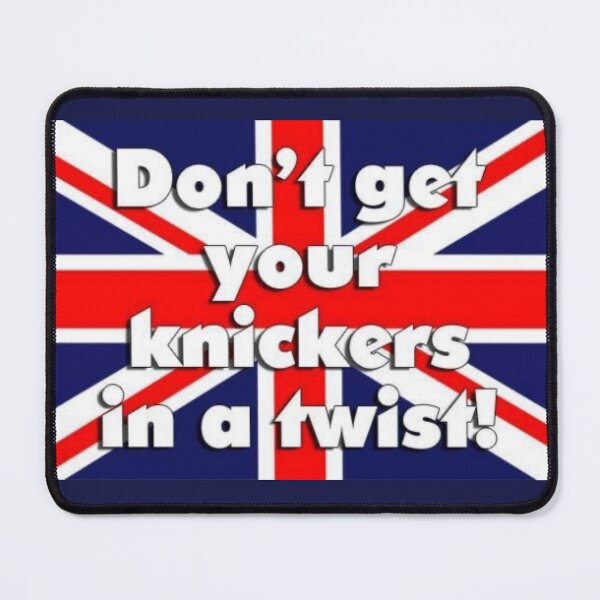 Item preview, UK Flag Design - Don't get your knickers in a twist designed and sold by Shosho133.
