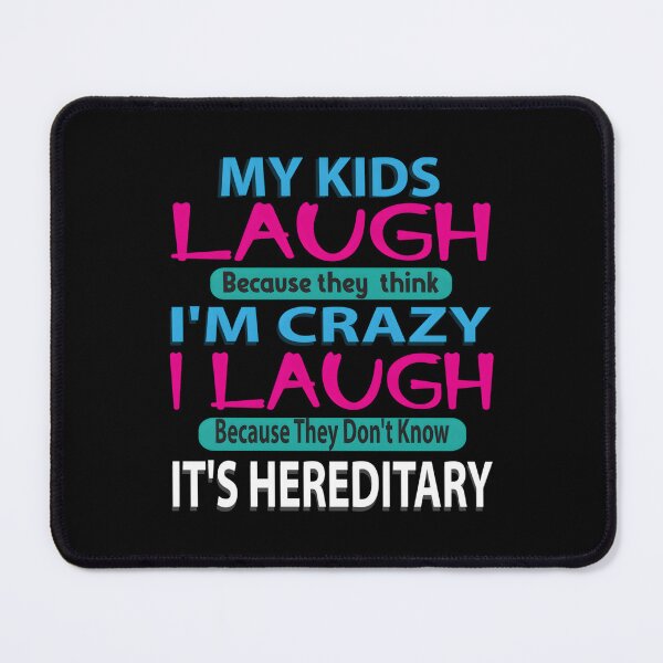 Item preview, My Laugh Because They Think I'M Crazy I Laugh designed and sold by aqnkkalw83.
