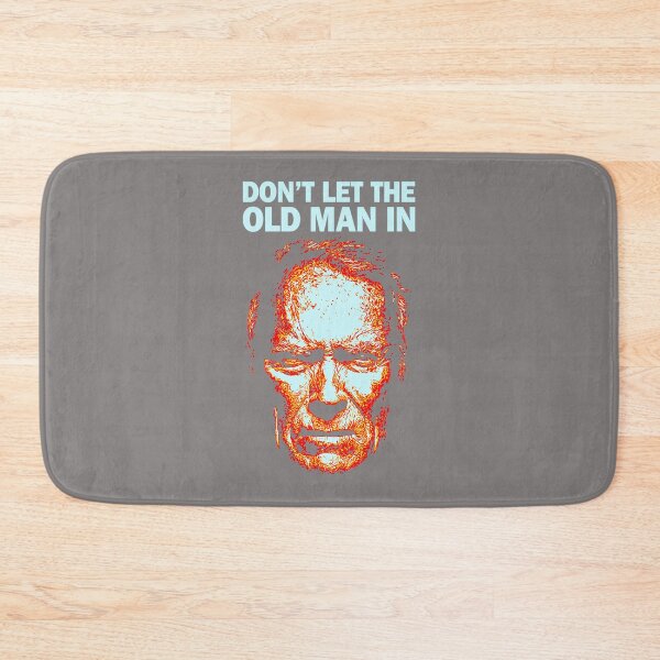 Item preview, DON'T-LET-THE-OLD-MAN-IN-(1) designed and sold by cuebastigerpro.