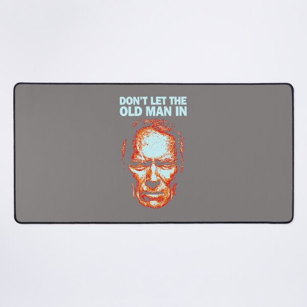 Item preview, DON'T-LET-THE-OLD-MAN-IN-(1) designed and sold by cuebastigerpro.