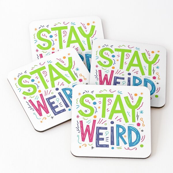 Item preview, Stay Weird Bold Typography Art designed and sold by Teeshirtstoday.com.