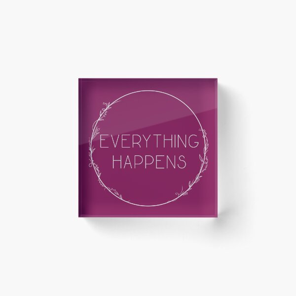 Item preview, everything happens. designed and sold by lizzyloowho.