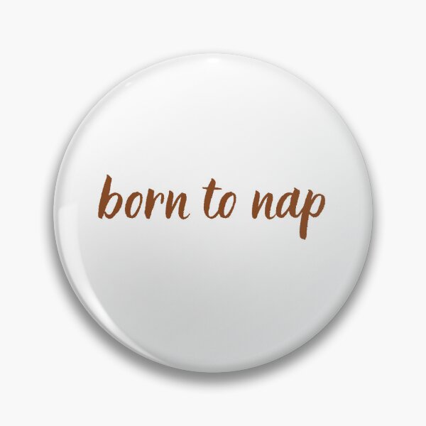 Item preview, Born to nap designed and sold by BlissThreads.