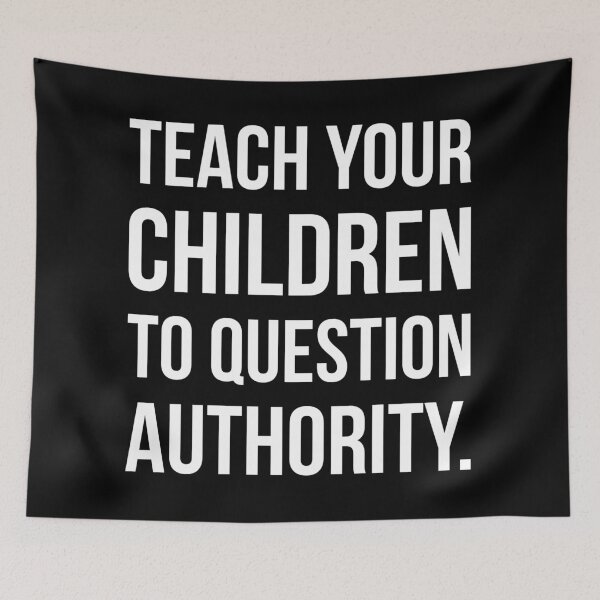 Item preview, Teach your children to question authority  designed and sold by Rachel the Artist .