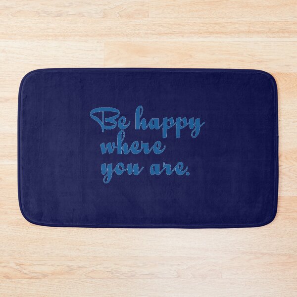 Item preview, Be happy where you are. designed and sold by DianeBP.