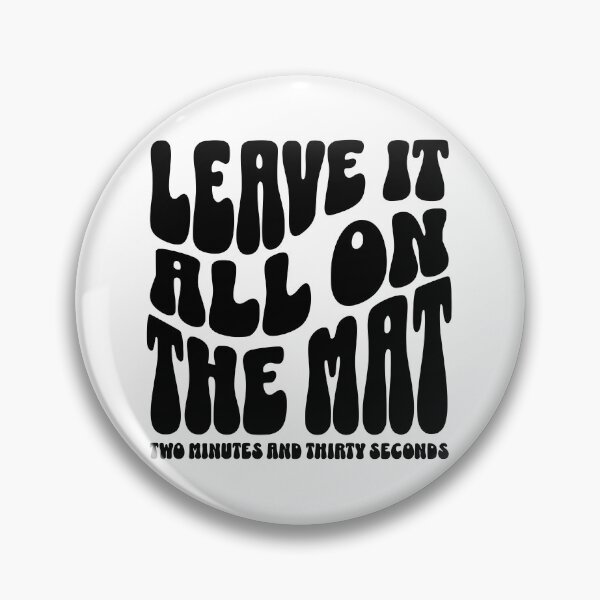 Item preview, Leave it all on the Mat designed and sold by FloraliteCo.