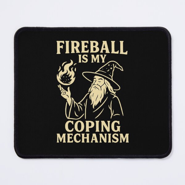 Item preview, Wizard Fireball Is My Coping Mechanism Dungeons And Dragons Tabletop RPG Gaming designed and sold by ContTraders.