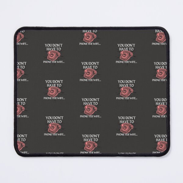 Item preview, You don't have to phone yer wife. Victoria Wood quote. designed and sold by DontKnowMuch.