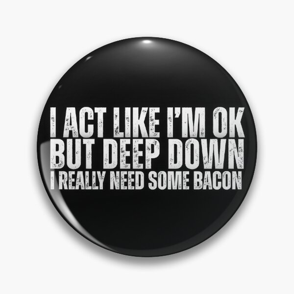 Item preview, I Really Need Some Bacon designed and sold by CarnivoreFriend.