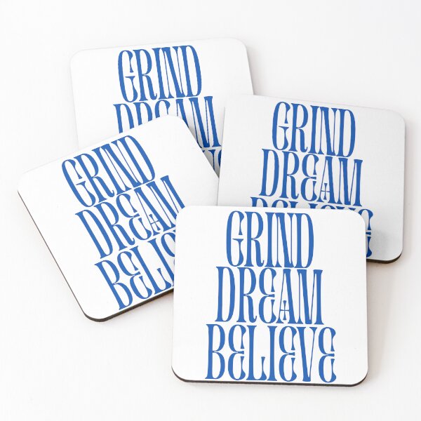 Item preview, Grind Dream Believe designed and sold by JosueShop101.