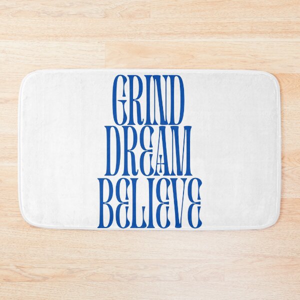 Item preview, Grind Dream Believe designed and sold by JosueShop101.