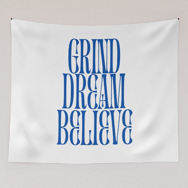 Item preview, Grind Dream Believe designed and sold by JosueShop101.